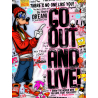 Go out and live! Popart by mr.grossart